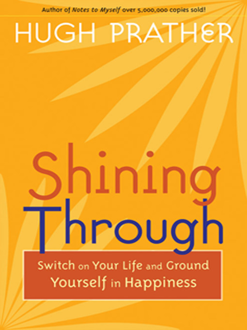 Title details for Shining Through by Hugh Prather - Available
